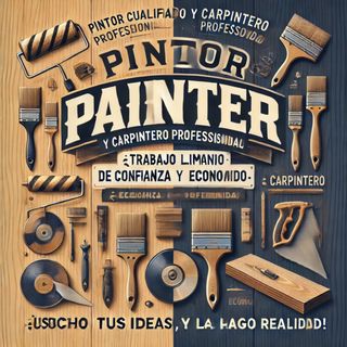 Pintor y Carpintero Profesional