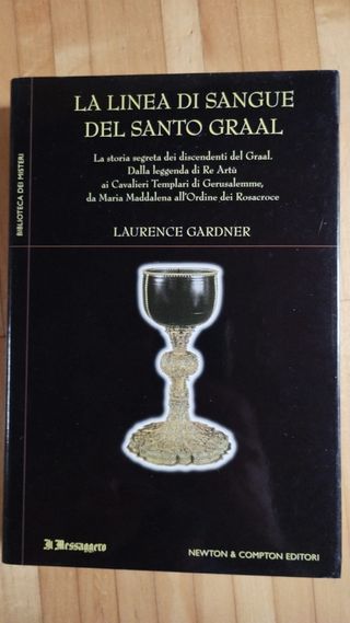 La linea di sangue del Santo Graal. La storia segr