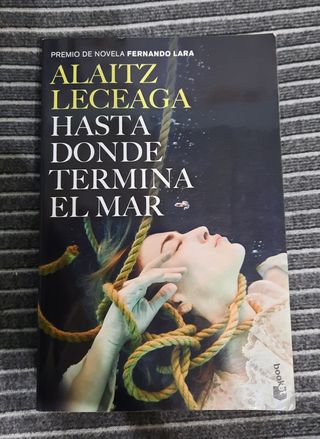 Hasta donde termina el mar: Premio de Novela Ferna