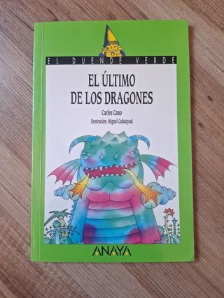 El último de los dragones (Cuentos, Mitos Y Lib...