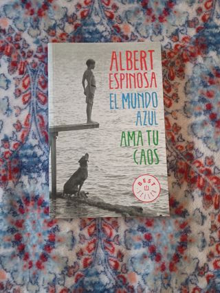 El mundo azul 
Ama tu caos
