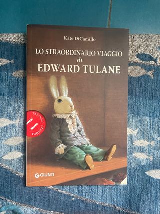 Lo straordinario viaggio di Edward Tulane (Tasc...
