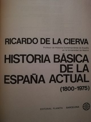 Historia Básica de la España Actual: (1800-1975) (Espejo de España , Vol. 8, Serie: La Historia Viva) (Espejo de España ; 8 : Serie La historia viva) (Spanish Edition)