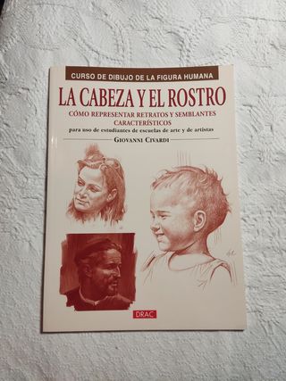 LA CABEZA Y EL ROSTRO: CÓMO REPRESENTAR RETRATO...