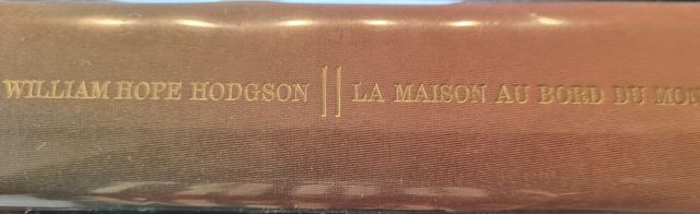 WILLIAM HOPE HODGSON: LA MAISON AU BORD DU MONDE