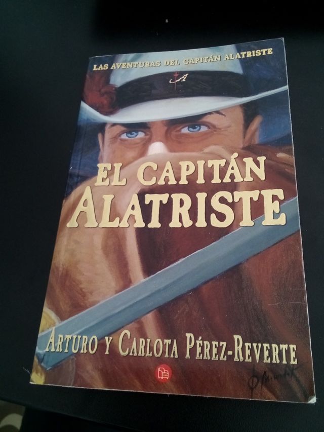 El Capitan Alatriste,Arturo Perez-Reverte