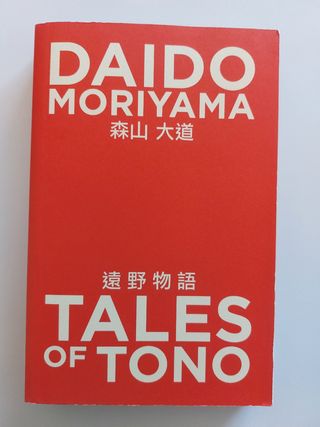 Daido Moriyama Tales of Tono /anglais