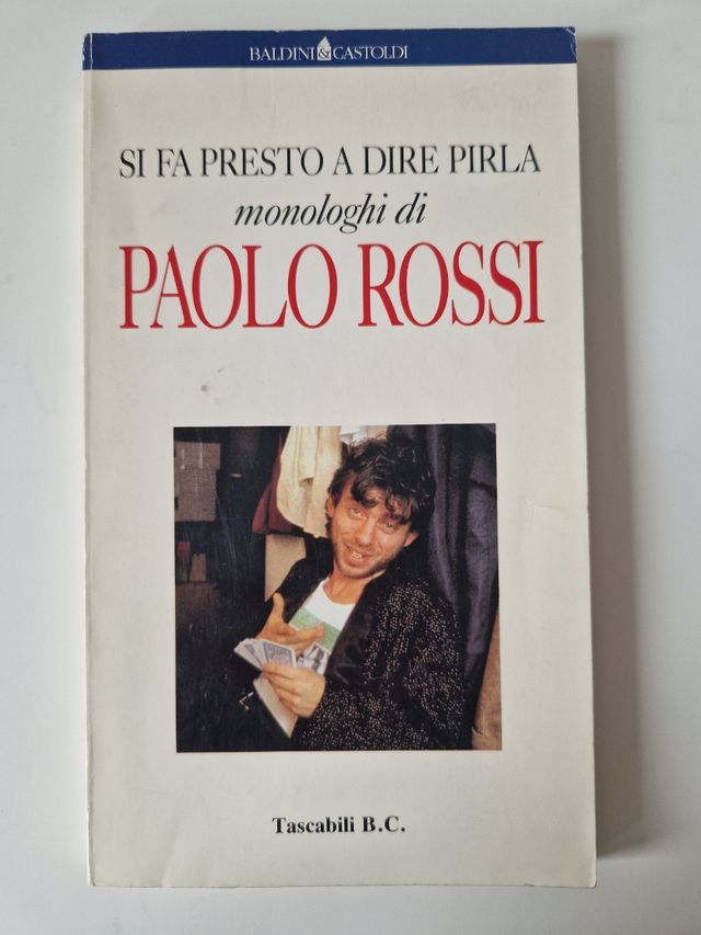 Si fa presto a dire pirla