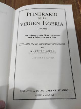 Itinerario de la Virgen Egeria. Agustín Arce