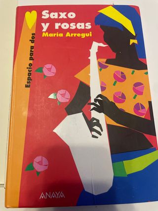Saxo y rosas - María Arregui