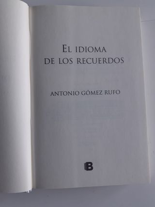 El idioma de los recuerdos. Antonio Gómez Rufo