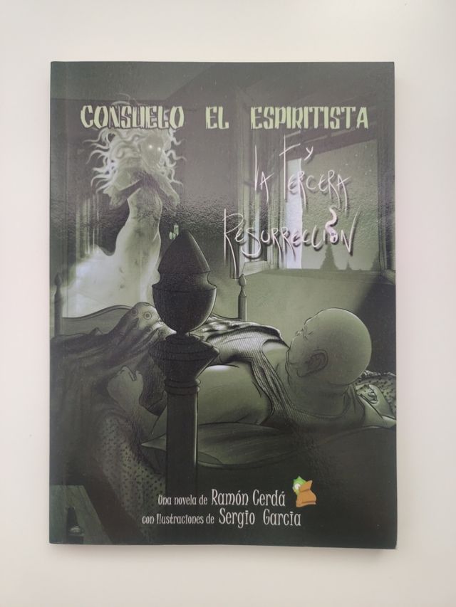 Consuelo El Espiritista Y El La Tercera Resurre...