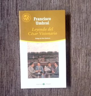 Leyenda del César visionario - Francisco Umbral