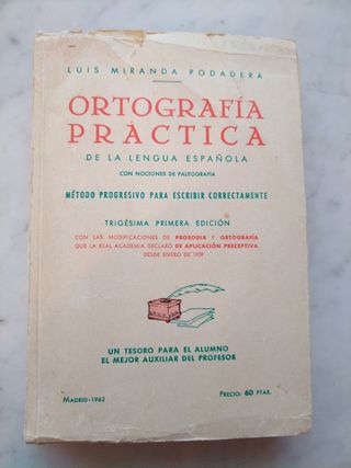 Ortografía práctica de la lengua Española.