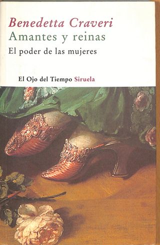 Amantes y reinas: El poder de las mujeres (Spanish