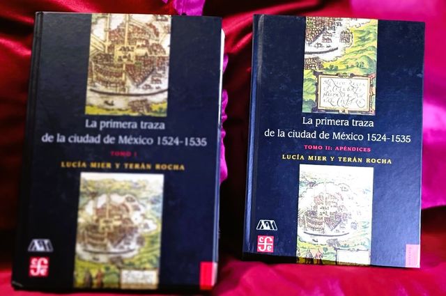 La primera traza de la ciudad de Mexico 1524-1535