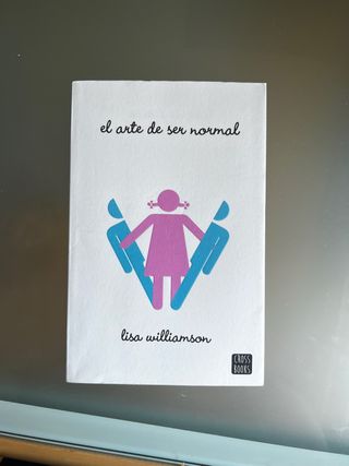 El arte de ser normal de Lisa Williamson