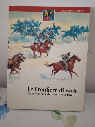 LE FRONTIERE DI CARTA PICCOLA STORIA DEL WESTERN A
