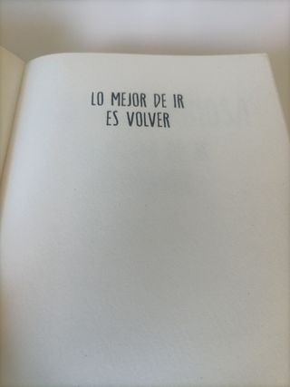 Lo mejor de ir es volver / The Best Part of Lea...