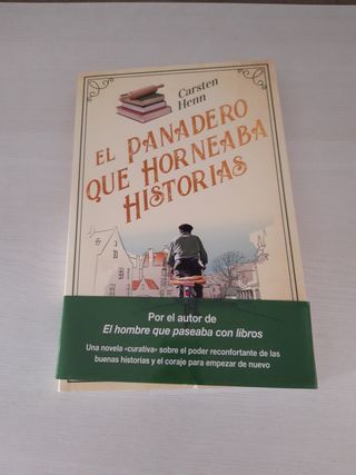 El panadero que horneaba historias: Una novela ...