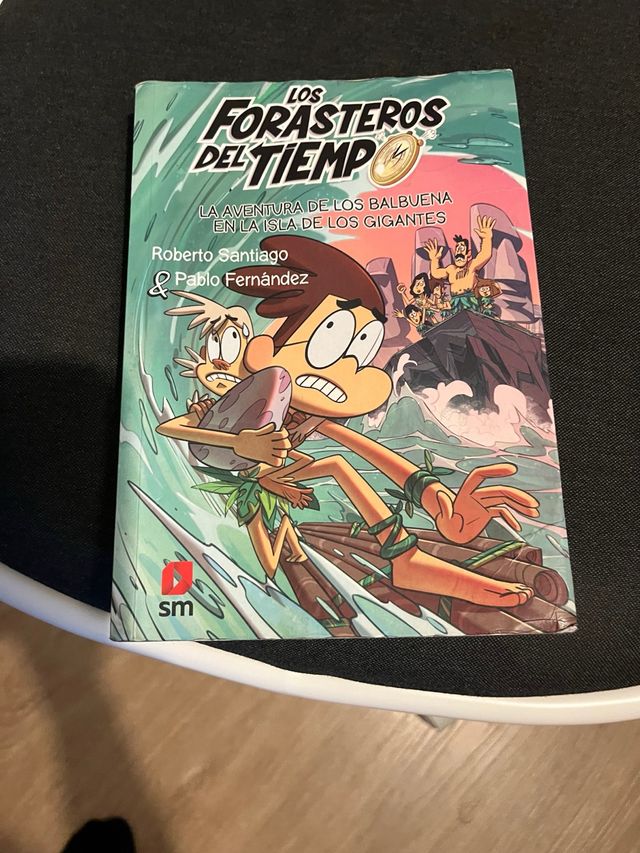 Los Forasteros del Tiempo 1: La aventura de los...