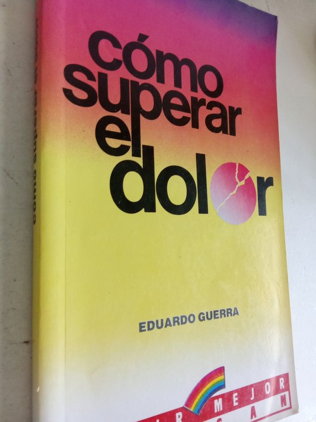 COMO SUPERAR EL DOLOR EDUARDO GUERRA