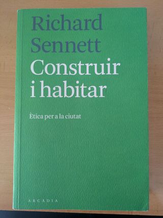 Construir i habitar: Ètica per a la ciutat (Cat...