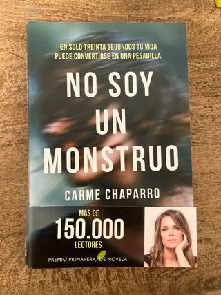No soy un monstruo: Premio Primavera de Novela ...