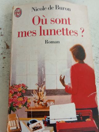 Ou sont mes lunettes ? (LITTÉRATURE FRANÇAISE)
