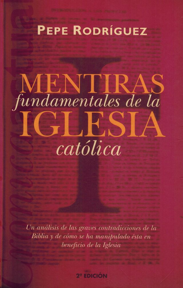 Mentiras fundamentales de la Iglesia Católica