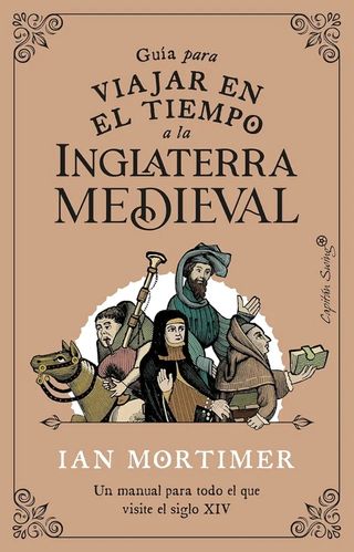 Guía para viajar en el tiempo a la Inglaterra m...