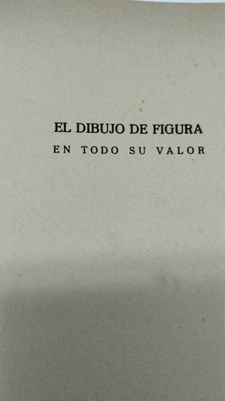El dibujo de figura, en todo su valor.