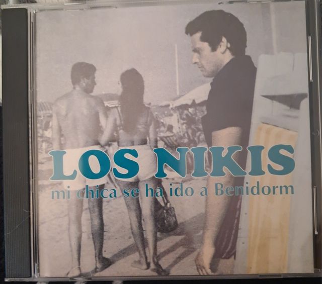CD Los Nikis - Mi Chica Se Ha Ido a Benidorm