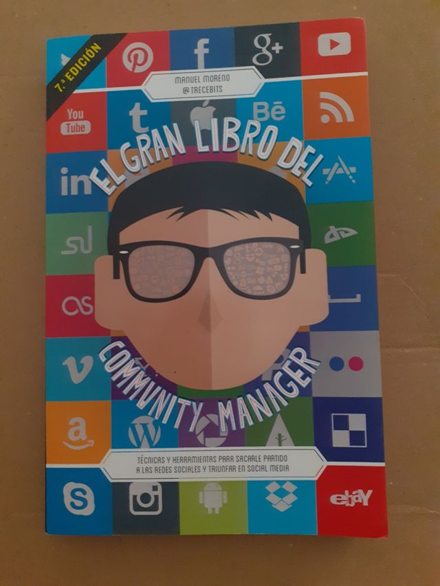 El gran libro del community manager: Técnicas y...