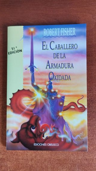 El caballero de la armadura oxidada