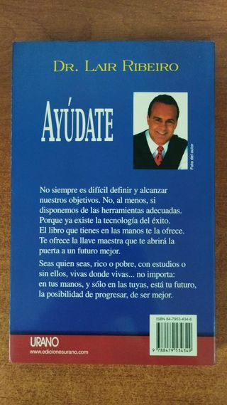 Crea tu futuro y Ayúdate (Del Dr. Lair Ribeiro)