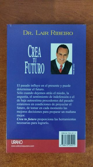 Crea tu futuro y Ayúdate (Del Dr. Lair Ribeiro)