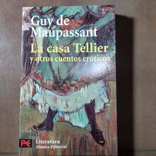 La casa Tellier y otros cuentos eróticos
