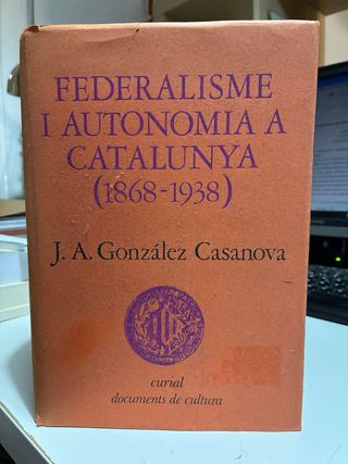 Federalisme i autonomia a Catalunya.