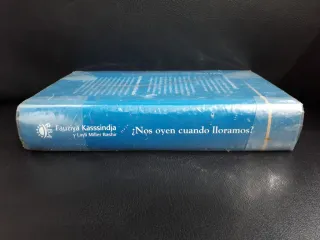 ¿Nos oyen cuando lloramos?