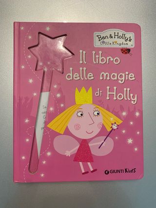 Il libro delle magie di Holly. Ben & Holly's Li...
