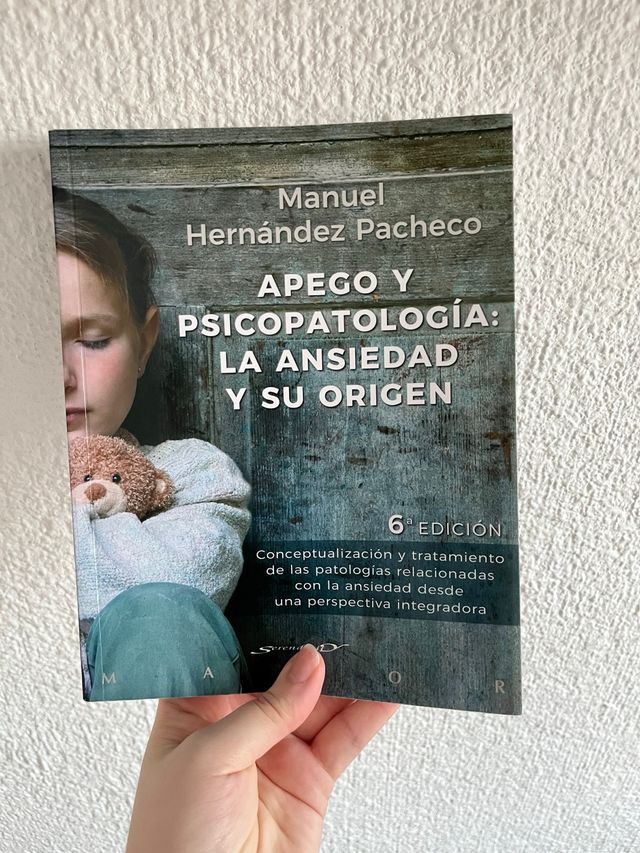 Apego y psicopatología: la ansiedad y su origen