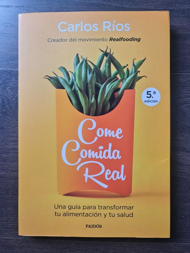 Come comida real: Una guía para transformar tu ...