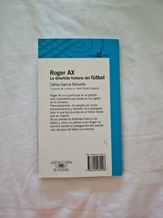 Roger Ax. La divertida historia del fútbol (Ser...