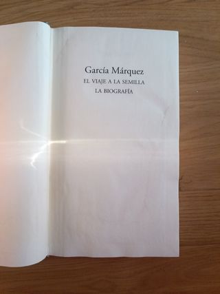 Garcia Marquez. El viaje a la semilla. La biogr...