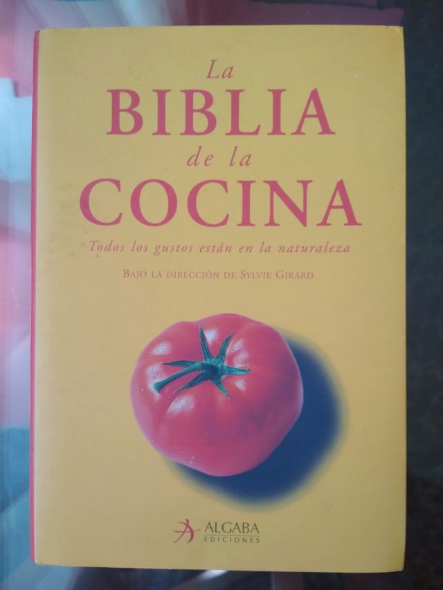 Biblia de la cocina: Todos los gustos están en ...