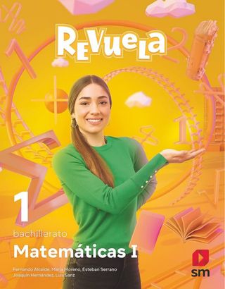 Matemáticas I. 1 Bachillerato. Revuela