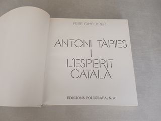Antoni Tàpies i l'Esperit Català. Pere Gimferrer.