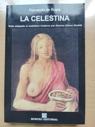 La Celestina: Texto adaptado al castellano mode...