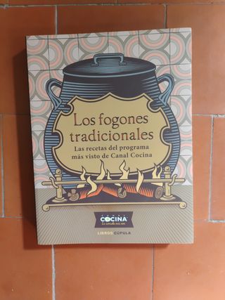Los fogones tradicionales: Las recetas del programa más visto de Canal Cocina